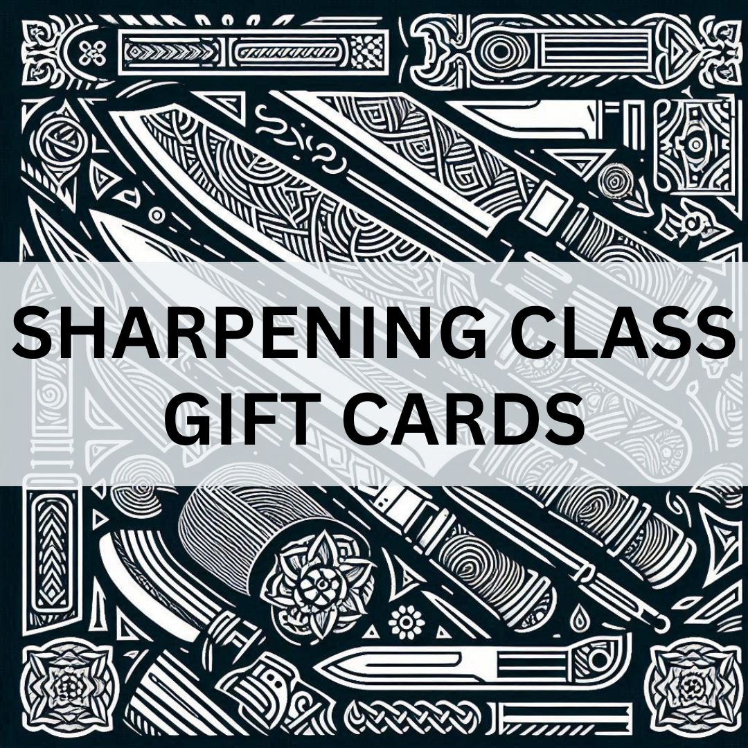 Sharpening Class - Gift Card